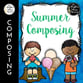 Summer Composing Digital Resources